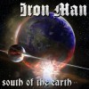 IRON MAN - South of The Earth (2013) CD